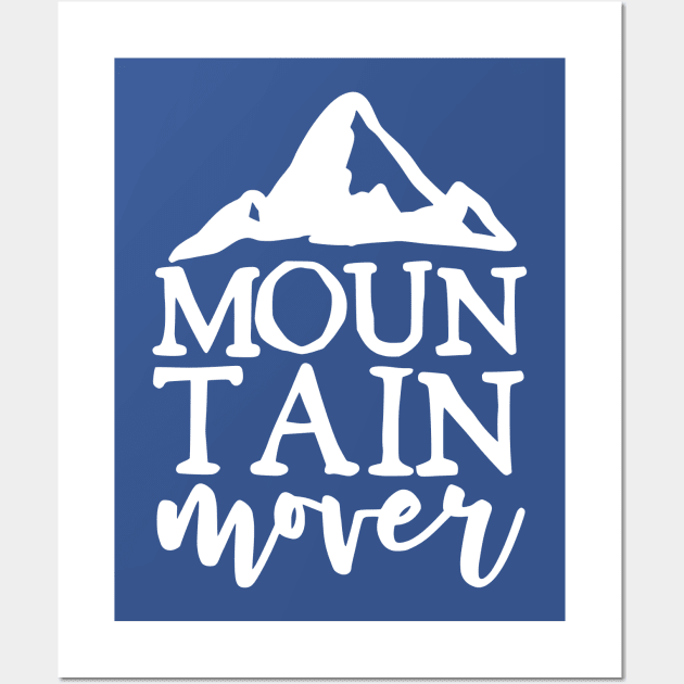 Mountain Mover Wall Art by authorytees